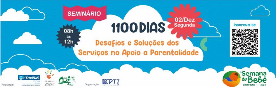 Seminário 1100 dias - Desafios e soluções dos serviços no apoio a parentalidade